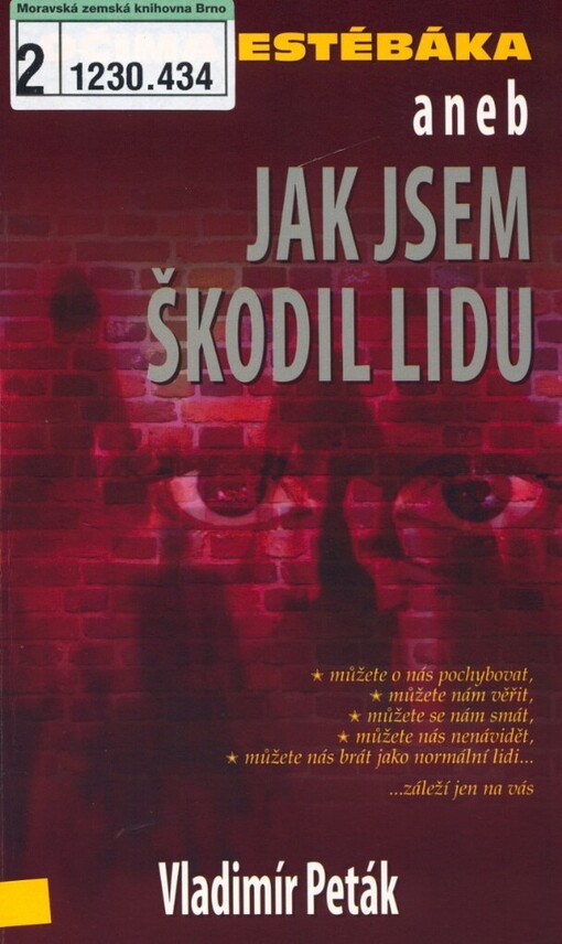 Očima estébáka, aneb, Jak jsem škodil lidu