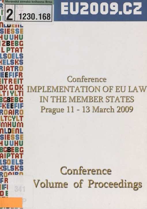Implementation of EU Law in the Member States: conference : Prague 11-13 March 2009 : conference volume of proceedings