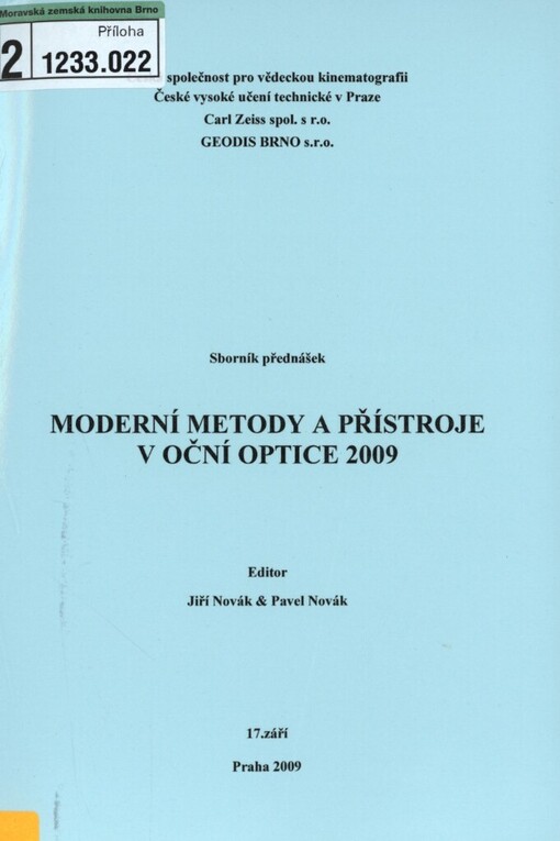 Moderní metody a přístroje v oční optice 2009: sborník přednášek : 17. září, Praha 2009