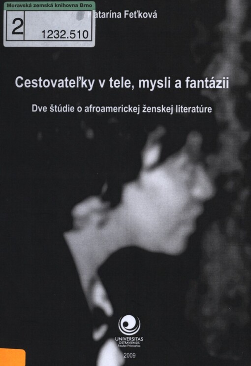 Cestovateľky v tele, mysli a fantázii: dve štúdie o afroamerickej ženskej literatúre
