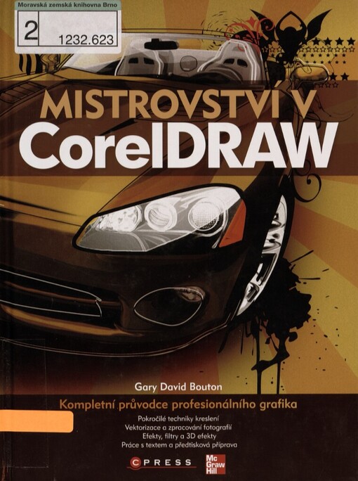 Mistrovství v CorelDRAW: [kompletní průvodce profesionálního grafika]