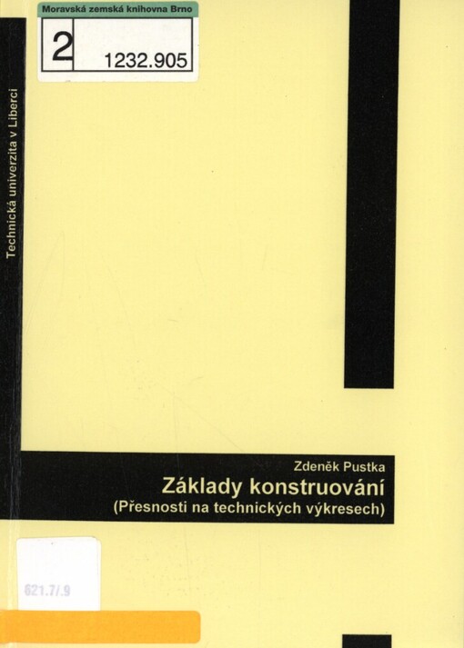 Základy konstruování: (přesnosti na technických výkresech)