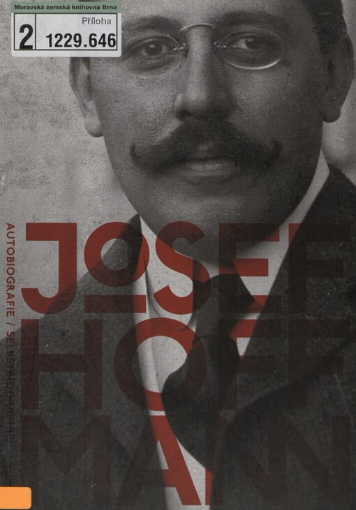 Josef Hoffmann - autobiografie: [Selbstbiographie]