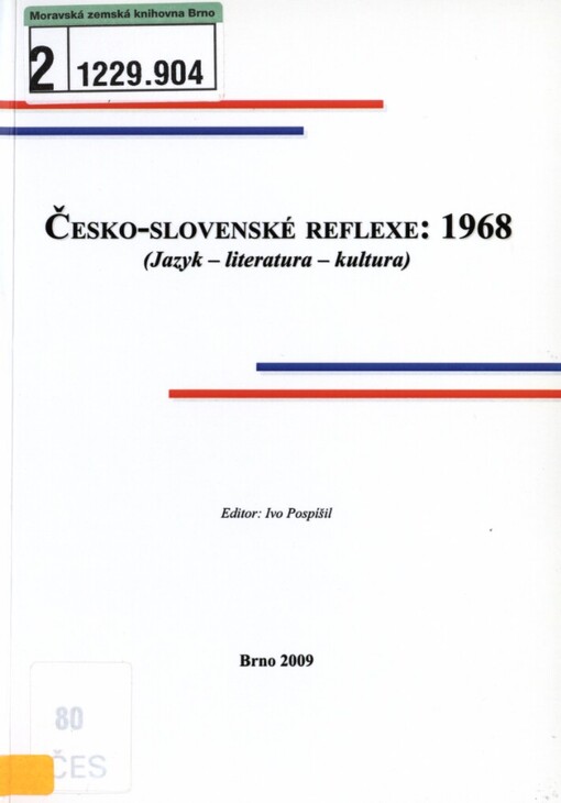 Česko-slovenské reflexe: 1968: (jazyk - literatura - kultura)