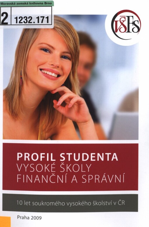 Profil studenta Vysoké školy finanční a správní: 10 let soukromého vysokého školství v ČR