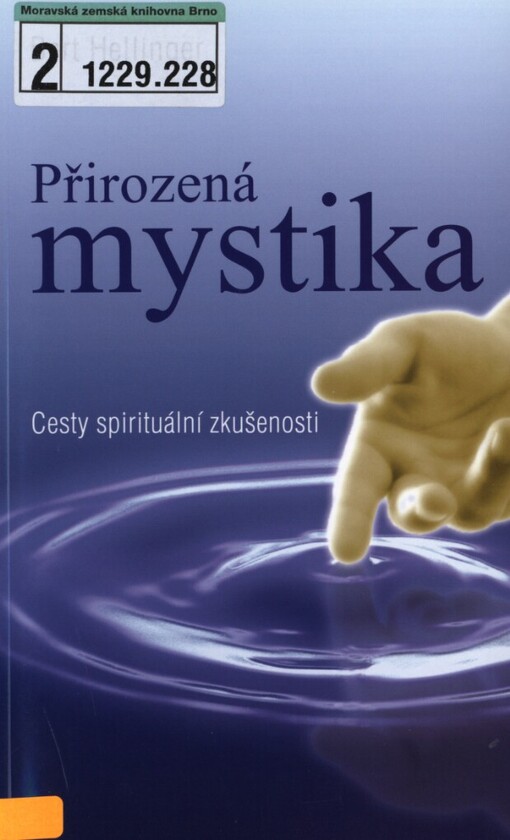 Přirozená mystika: cesty spirituální zkušenosti