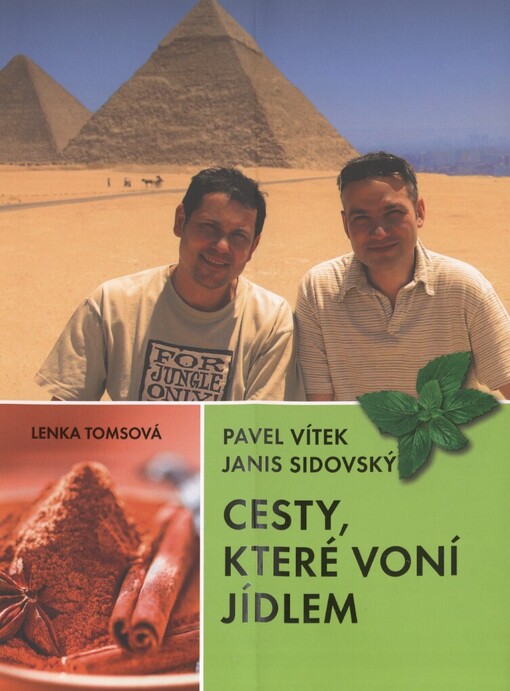 Cesty, které voní jídlem: dobrodružství, zážitky a recepty ze čtyř kontinentů