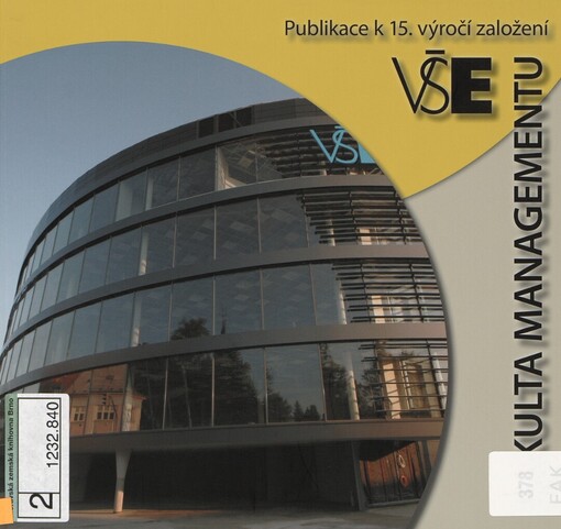 Fakulta managementu VŠE: publikace k 15. výročí založení