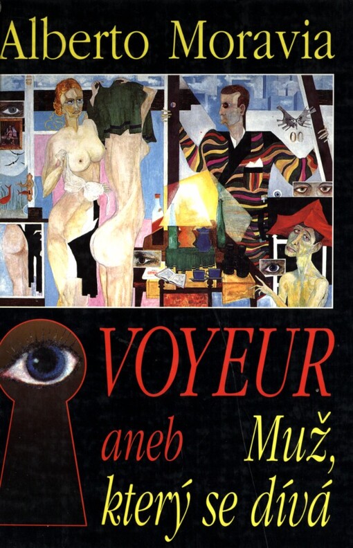 Voyeur, aneb, Muž, který se dívá