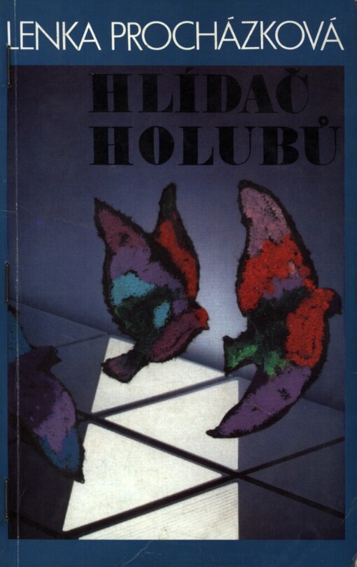 Hlídač holubů: (povídky z let 1983-1984)