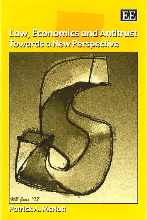 Law, economics, and antitrust :towards a new perspective