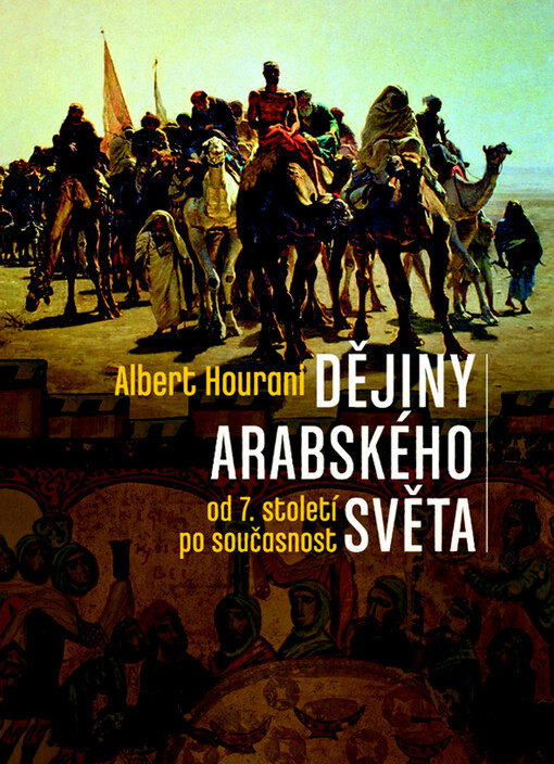Dějiny arabského světa: od 7. století po současnost