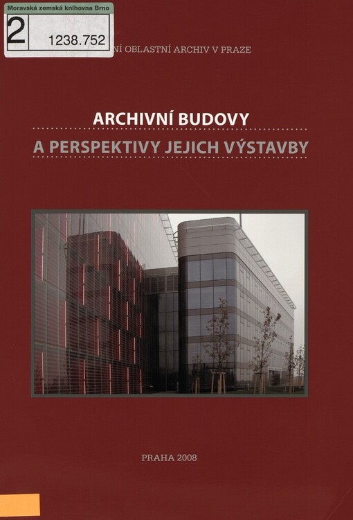 Archivní budovy a perspektivy jejich další výstavby