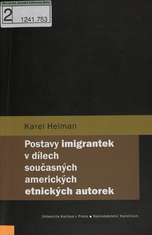 Postavy imigrantek v dílech současných amerických etnických autorek