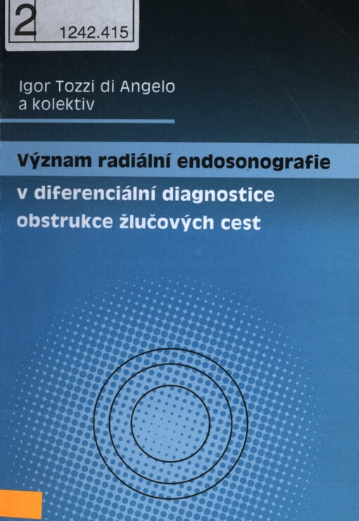 Význam radiální endosonografie v diferenciální diagnostice obstrukce žlučových cest