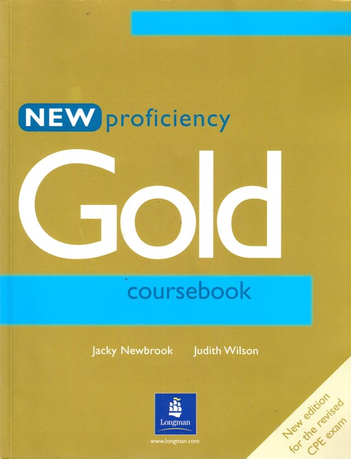New proficiency gold. Coursebook