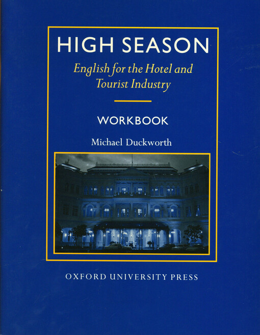 High season : English for the hotel and tourist industry. Workbook
