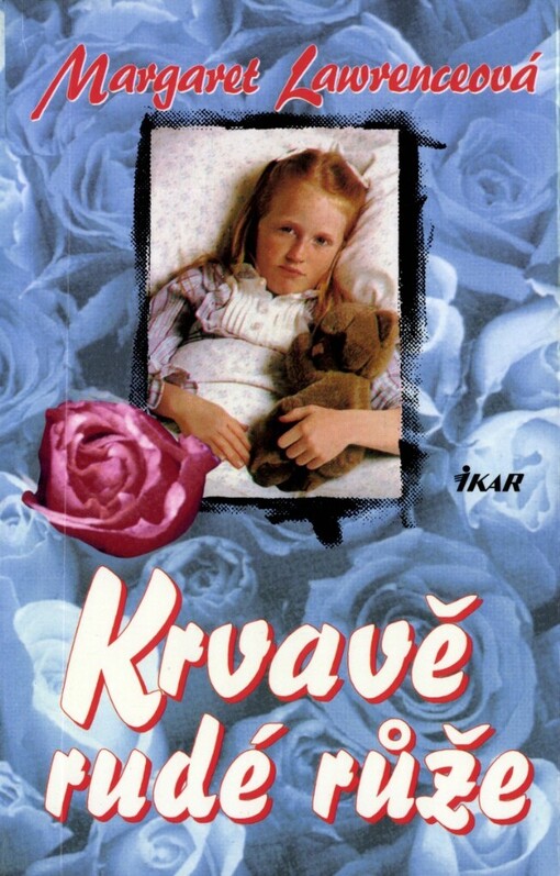 Krvavě rudé růže