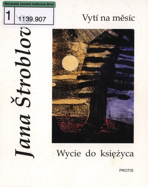 Vytí na Měsíc =: Wycie do księżyca