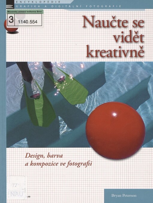 Naučte se vidět kreativně: design, barva a kompozice ve fotografii