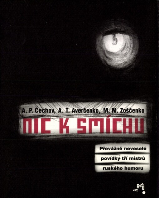 Nic k smíchu: převážně neveselé povídky tří mistrů ruského humoru