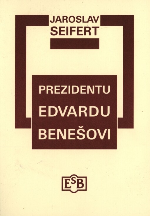 Prezidentu Edvardu Benešovi: čtyři básně