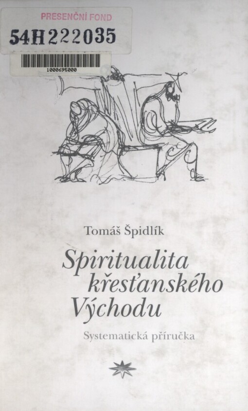 Spiritualita křesťanského Východu: systematická příručka