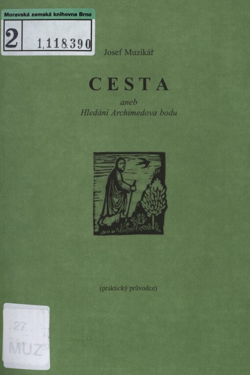Cesta, aneb, Hledání Archimedova bodu: (praktický průvodce)