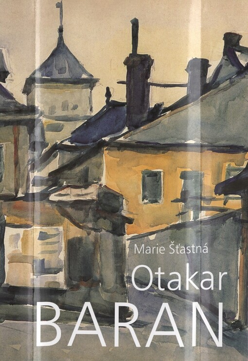 Otakar Baran: život a dílo