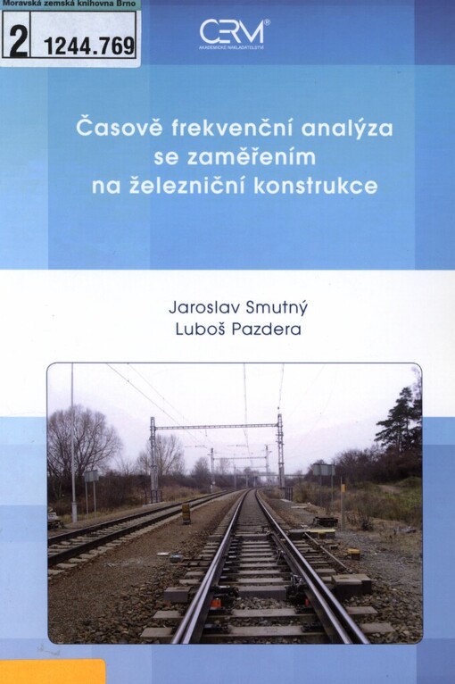 Časově frekvenční analýza se zaměřením na železniční konstrukce