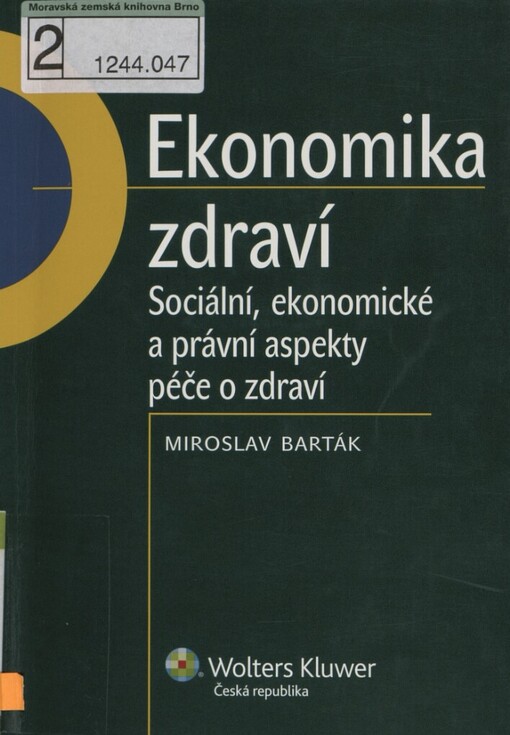 Ekonomika zdraví: sociální, ekonomické a právní aspekty péče o zdraví
