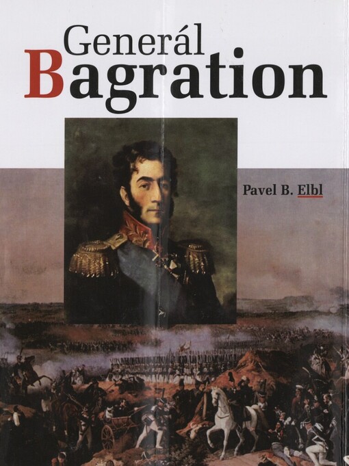 Generál Bagration: legenda ruské armády