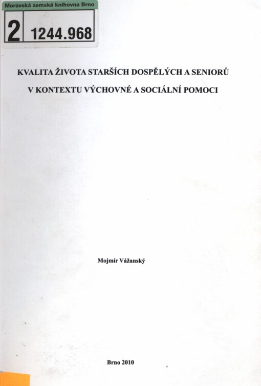 Kvalita života starších dospělých a seniorů v kontextu výchovné a sociální pomoci