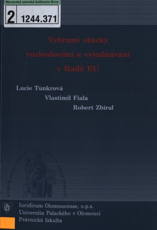 Vybrané otázky rozhodování a vyjednávání v Radě EU