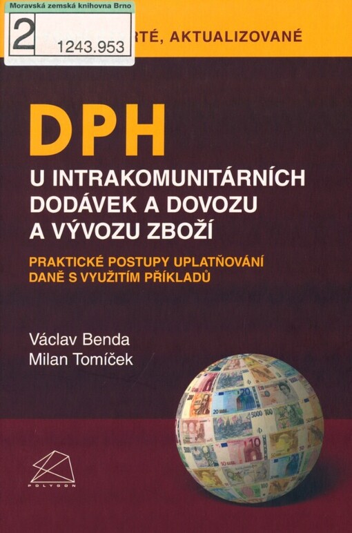 DPH u intrakomunitárních dodávek a dovozu a vývozu zboží: praktické postupy uplatňování daně s využitím příkladů