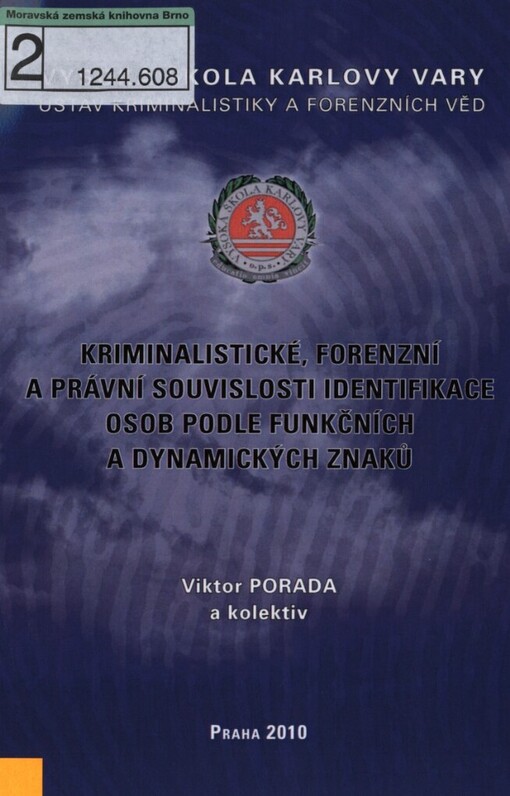 Kriminalistické, forenzní a právní souvislosti identifikace osob podle funkčních a dynamických znaků