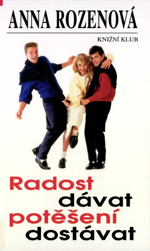 Radost dávat, potěšení dostávat