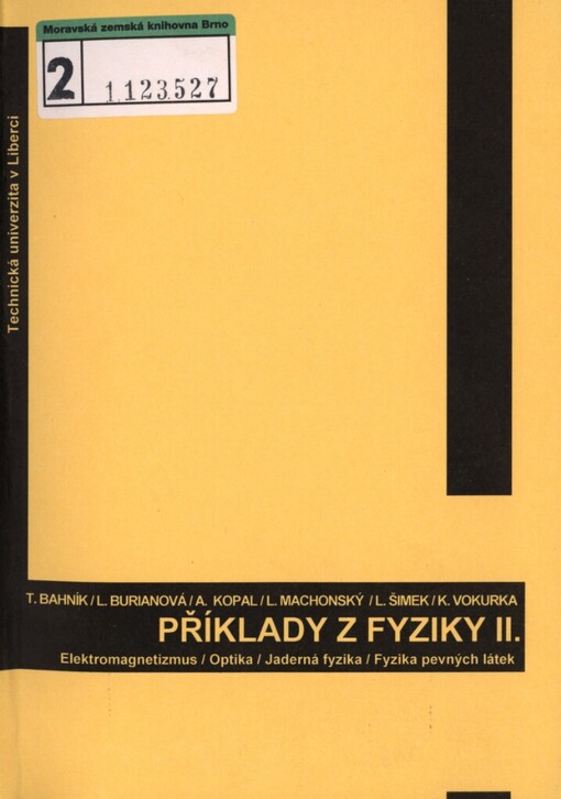 Příklady z fyziky II: elektromagnetizmus, optika, jaderná fyzika, fyzika pevných látek
