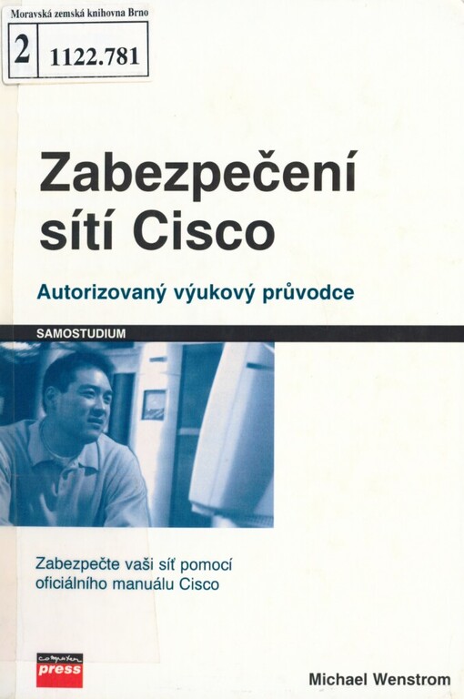 Zabezpečení sítí Cisco: autorizovaný samostudijní výukový kurz