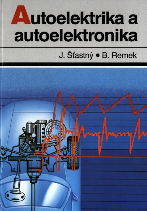 Autoelektrika a autoelektronika