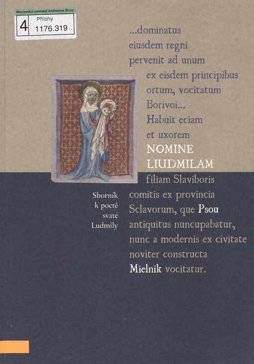Nomine Liudmilam: sborník prací k poctě sv. Ludmily = collection of works in honour of St. Ludmila