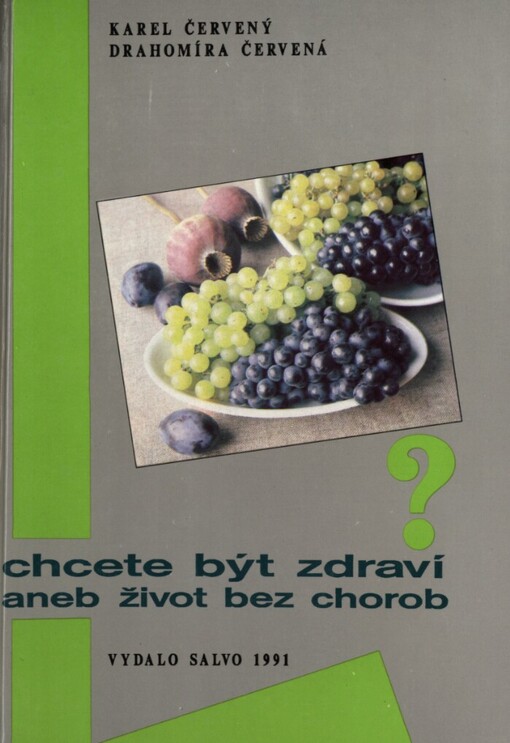 Chcete být zdraví, aneb, Život bez chorob