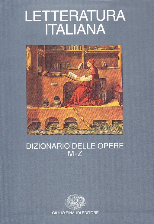 Letteratura italiana. Dizionario delle opere vol. 2 - M-Z