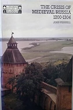 The Crisis of Medieval Russia, 1200-1304 (Longman History of Russia)