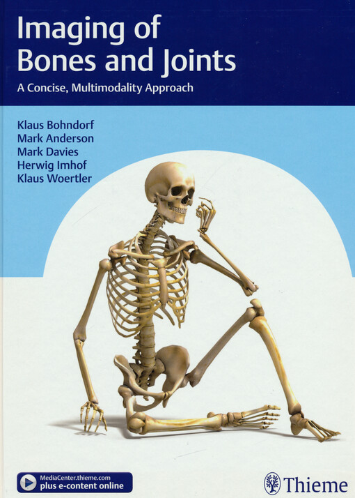 Imaging of bones and joints : a concise, multimodality approach