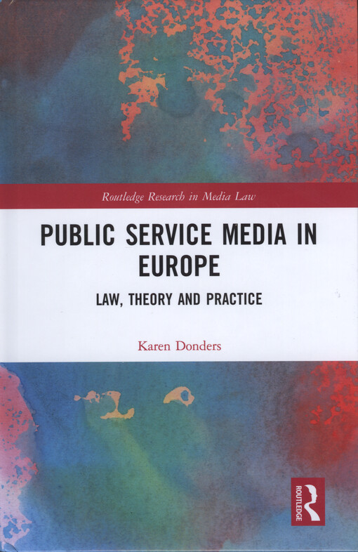 Public service media in Europe : law, theory and practice