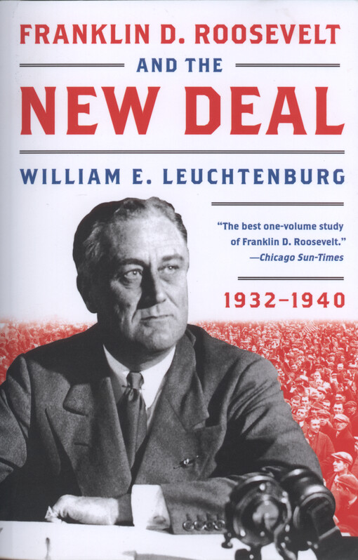 Franklin D. Roosevelt and the New Deal 1932-1940