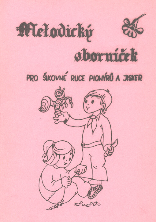 Metodický sborníček pro šikovné ruce pionýrů a jisker