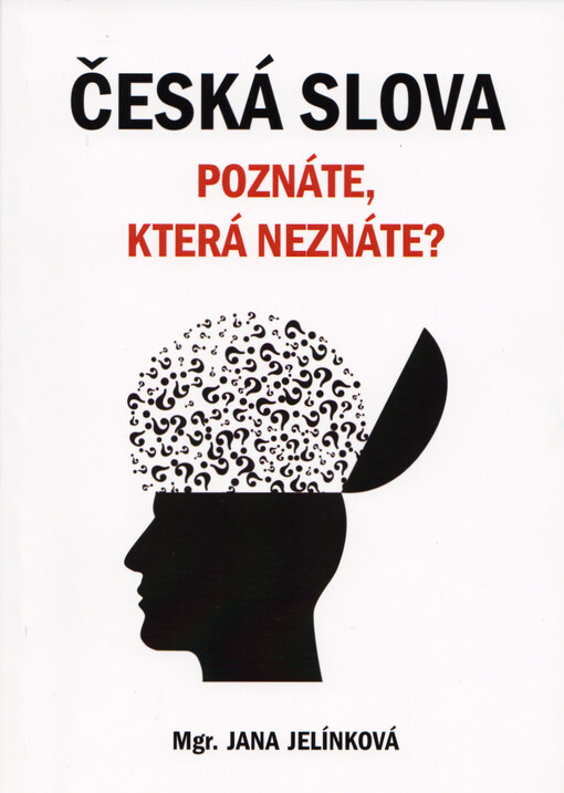 Česká slova : poznáte, která neznáte?