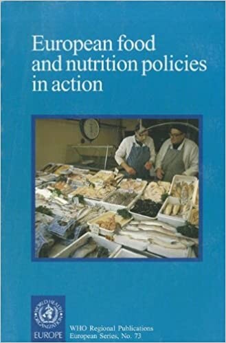 European Food and Nutrition Policies in Action (WHO Regional Publications European Series)